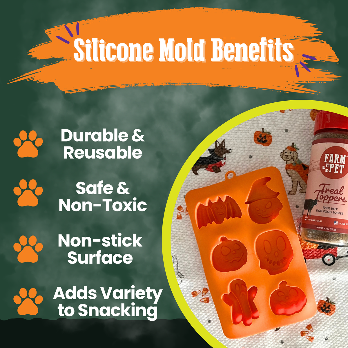 Benefits graphic for the Orange Halloween dog treat mold from Farm to Pet, made of silicone